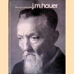 Josef Matthias Hauer (Osterreichische Komponisten des XX. Jahrhunderts, Band 6) door Walter Szmolyan