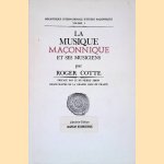 La musique ma&ccedil;onnique et ses musiciens door Roger Cotte