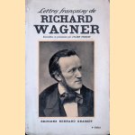 Lettres fran&ccedil;aises de Richard Wagner door Julien Tiersot
