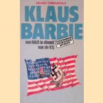 Klaus Barbie. Een nazi in dienst van de VS door Erhard Dabringhaus