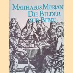 Die Bilder zur Bibel door Matthaeus Merian