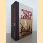 Geschiedenis van de Zaanstreek (2 delen) door Eelco Beukers e.a.