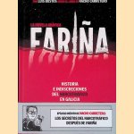Fari&ntilde;a: la novela gr&aacute;fica: historia e indiscreciones del narcotr&aacute;fico en Galicia
Lu&iacute;s Bustos e.a.
&euro;&nbsp;45,00