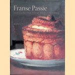 Franse Passie: Courbet, Daubigny, Monet: Franse schilderkunst in Nederlands bezit door Marja Bosma