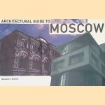 Architectural Guide to Moscow door Aleksander V. Anisimov