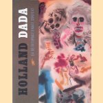 Holland Dada en de internationale context door Paulo - and others Martina