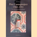Het cantoproject 1982 - 1993: Een blik op de werkelijkheid door Rob M&oslash;hlmann