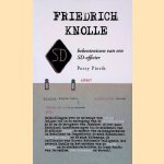 Friedrich Knolle: Bekentenissen van en onderzoek naar SD-officier door Perry Pierik
