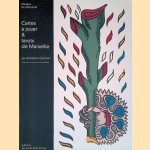 Cartes &agrave; jouer et tarots de Marseille: la donation Camoin door Jean-Claude Gaudin