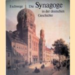 Die Synagoge in der deutschen Geschichte: eine Dokumentation door Helmut Eschwege