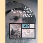 Les Normands et la mer: XXVe Congr&egrave;s des soci&eacute;t&eacute;s historiques et arch&eacute;ologiques de Normandie, communaut&eacute; urbaine de Cherbourg, 4-7 octobre 1990 door Dr. Pascal - and others Baptiste