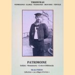 Patrimoine: Soldats - Monuments - Crois et Bildstocks: Thionville: Veymerange - Elange - Volkrange - Beuvange - Terville
Michel Persin
€ 15,00 Patrimoine: Soldats - Monuments - Crois et Bildstocks: Thionville: Veymerange - Elange - Volkrange - Beuvange - Terville
Michel Persin
€ 15,00