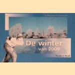 De winter van 2009: polderpracht en Giessenpret
Marijtje A. Struik
&euro;&nbsp;8,00