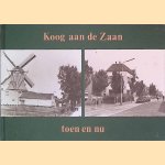 Koog aan de Zaan toen en nu
Jan Hottentot
€ 9,00 Koog aan de Zaan toen en nu
Jan Hottentot
€ 9,00