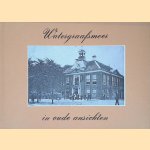 Watergraafsmeer in oude ansichten door J.H. Kruizinga e.a.