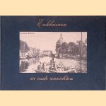 Enkhuizen in oude ansichten door Jan Zwaan
