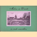 Molens in Drente in oude ansichten door Henk Blaauw e.a.