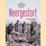 Neergestort: Vijftien vliegtuigverliezen in Nederland 1940-1945 door Gerard Groeneveld