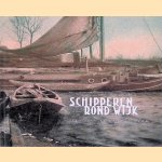 Schipperen rond wijk: schippers, schepen en water van Wijk bij Duurstede door Peter Jansen e.a.