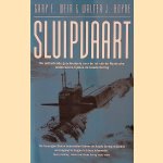 Sluipvaart: de onthullende geschiedenis over de rol van de Russische onderzee&euml;rs tijdens de Koude Oorlog door Gary E. Weir e.a.