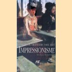 Grote meesters van het impressionisme door Melissa Ricketts e.a.