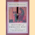 History of Ukraine-Rus': Volume 6: Economic, Cultural, and National Life in the Fourteenth to Seventeenth Centuries door Mykhailo Hrushevsky
