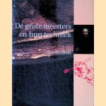 De grote meesters en hun techniek: Rembrandt
Andrew Morrall
€ 6,00 De grote meesters en hun techniek: Rembrandt
Andrew Morrall
€ 6,00