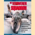 Het verdwenen squadron. Op het spoor van twee bommenwerpers en zes gevechtsvliegtuigen, ingekapseld in het ijs van onherbergzaam Groenland gedurende meer dan vijftig jaar door David Hayes