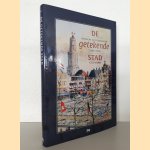 De getekende stad: Utrecht in oude tekeningen 1900-2000 door C.C.S. Wilmer