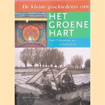 De kleine geschiedenis van Het Groene Hart, Deel 7: Kwekers en warmoeziers door Adri den Boer