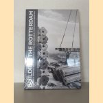 Building the Rotterdam door Ruud Sies