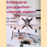 Militaire propellervliegtuigen: van 1914 tot heden
David Donald
€ 6,00 Militaire propellervliegtuigen: van 1914 tot heden
David Donald
€ 6,00
