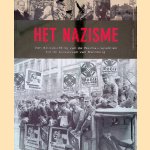 Het nazisme: van de oprichting van de Weimar-Republiek tot de processen van N&uuml;rnberg door Alessandra Minerbi