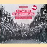 De Tweede Wereldoorlog: de complete geschiedenis van 1939-1945 in woord en beeld door Richard Overy