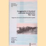 Hungersn&ouml;te in Russland und in der Sowjetunion 1891-1947: Regionale, ethnische und konfessionelle Aspekte door Alfred Eisfeld e.a.