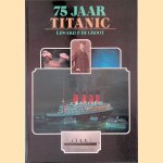 75 jaar Titanic
Edward P. de Groot
€ 10,00 75 jaar Titanic
Edward P. de Groot
€ 10,00