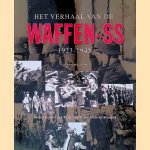 Het verhaal van de Waffen-SS 1923-1945 door Christopher Ailsby