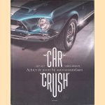Car Crush: achter de poort bij autoverzamelaars
Bert Voet
€ 35,00 Car Crush: achter de poort bij autoverzamelaars
Bert Voet
€ 35,00