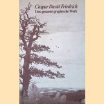 Caspar David Friedrich: Das gesamte graphische Werk door Hans H. Hofst&auml;tter