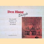Den Haag destijds: Een bundel opstellen over muziek in de hofstad door Gert Oost