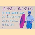 De 100-jarige man die terug kwam om de wereld te redden *DWARSLIGGER*
Jonas Jonasson
€ 5,00 De 100-jarige man die terug kwam om de wereld te redden *DWARSLIGGER*
Jonas Jonasson
€ 5,00