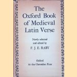 The Oxford Book of Medieval Latin Verse door F.J.E. Raby
