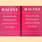 Dramatische Dichtungen und geistliche Ges&auml;nge: Franz&ouml;sisch-deutsche Gesamtausgabe in 2 B&auml;nden (2 volumes) door Racine e.a.