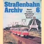 Stra&szlig;enbahn archiv 6: Raum Cottbus, Magdeburg/Schwerin, Rostock
Gerhard Bauer
&euro;&nbsp;10,00