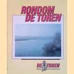 Rondom De Toren: 25 jaar weekblad voor de Bommelerwaard door Sylvia Dumont e.a.