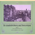 De stadsdriehoek van Rotterdam, deel 3: op en om de Hoogstraat door M.M.S. Feringa e.a.