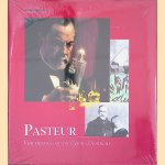 Pasteur: van microscoop tot l&eacute;gion d'honneur door Pietro Dri