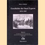 Geschichte der Insel Zypern Teil 1: 1878-1949 door Heinz A. Richter