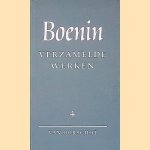Verzamelde werken 4: Brieven; Vervloekte dagen; Herinneringen; De schaduw van de vogel; Gedichten door I.A. Boenin