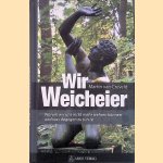 Wir Weicheier: Warum sich Europa nicht mehr wehren kann und was wir dagegen tun können. . .
Martin van Creveld
€ 10,00 Wir Weicheier: Warum sich Europa nicht mehr wehren kann und was wir dagegen tun können. . .
Martin van Creveld
€ 10,00